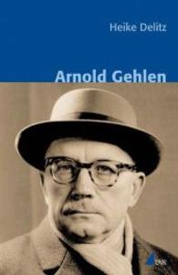 Arnold Gehlen (Klassiker der Wissenssoziologie Bd.14)