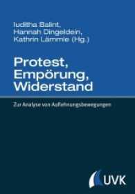 Protest， Empörung， Widerstand : Zur Analyse von Auflehnungsbewegungen