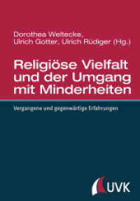 Religiöse Vielfalt und der Umgang mit Minderheiten : Vergangene und gegenwärtige Erfahrungen （1. Auflage. 2014. 166 S. 220 mm）