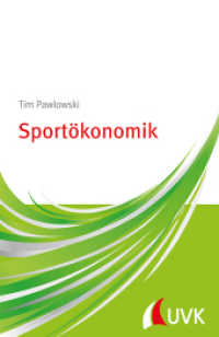 Sportökonomik : Einführung kompakt. Print and E-Book. Zugangscode im Buch （1. Auflage. 2014. 56 S. 185 mm）