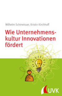 Wie Unternehmenskultur Innovationen fördert : Management konkret (Management konkret) （2014. I, 90 S. 186 mm）
