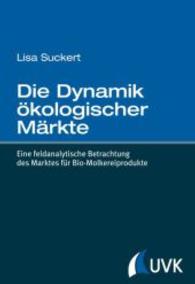 Die Dynamik ökologischer Märkte : Eine feldanalytische Betrachtung des