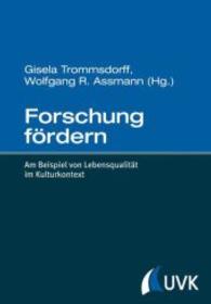 Forschung fördern : Am Beispiel von Lebensqualität im Kulturkontext