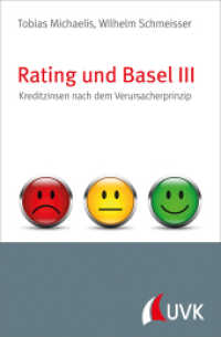 Rating und Basel III : Kreditzinsen nach dem Verursacherprinzip （1. Auflage. 2016. 130 S. 184 mm）