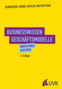 Businesswissen Geschäftsmodelle : Innovationen auslösen （2. Aufl. 2016. 210 S. 221 mm）
