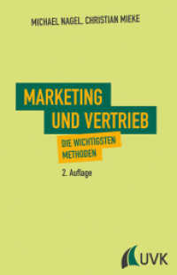 Marketing und Vertrieb : Die wichtigsten Methoden （2. Aufl. 2017. 154 S. 191 mm）