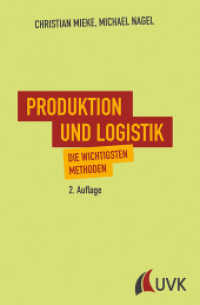 Produktion und Logistik : Die wichtigsten Methoden (Management konkret) （2. Aufl. 2017. 171 S. 191 mm）