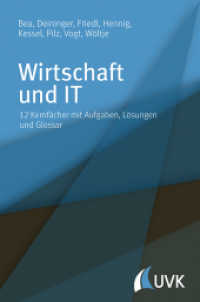 Wirtschaft und IT : 12 Kernfächer mit Aufgaben, Lösungen und Glossar （1. Auflage. 2018. 784 S. 192 mm）