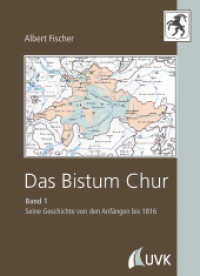 Das Bistum Chur .1 : Band I: Seine Geschichte von den Anfängen bis 1816 (Das Bistum Chur .1) （1. Auflage. 2017. 446 S. 244 mm）