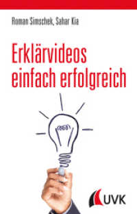Erklärvideos einfach erfolgreich （1. Auflage. 2017. 142 S. 221 mm）