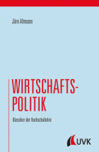 Wirtschaftspolitik : Klassiker der Hochschullehre (Klassiker der Hochschullehre) （1. Auflage. 2017. 648 S. 191 mm）