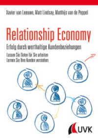 Relationship Economy - Erfolg durch werthaltige Kundenbeziehungen （1. Auflage. 2018. 200 S. 240 mm）
