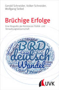 Brüchige Erfolge : Eine Biografie der Konstanzer Politik- und Verwaltungswissenschaft （1. Auflage. 2018. 184 S. 185 mm）