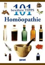 Hom&ouml;opathie (101 bew&auml;hrte Tipps)