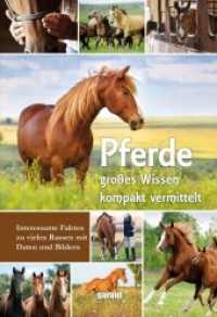 Pferde （2012. 176 S. m. zahlr. Farbfotos. 21.5 cm）