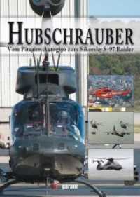 Hubschrauber : Vom Pitcairn Autogiro zum Sikorsky S-97 Raider （&uuml;berarb. Aufl.）