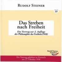 Das Streben nach Freiheit : Ein Vortrag zur 2. Auflage der Philosophie der Freiheit (1918). Ein Vortrag gehalten in Dornach am 27. Oktober 1918 (2EUR-Hefte 69) （2018. 56 S. 13.5 cm）