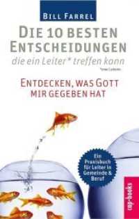 Die 10 besten Entscheidungen die ein Leiter (eine Leiterin) treffen kann : Entdecken, was Gott mir gegeben hat （2014. 240 S. 21 cm）