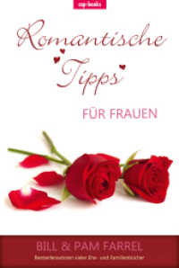 Romantische Tipps : Für Frauen （Neuausg. 2015. 162 S. 15.1 cm）