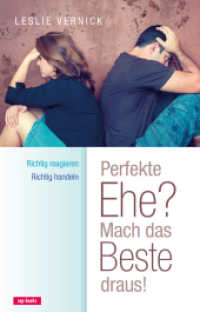 Perfekte Ehe? Mach das Beste draus! （2016. 250 S. 21 cm）