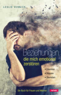 Beziehungen die mich emotional zerstören : Ein Buch für Frauen und Männer （2015. 310 S. 21.5 cm）