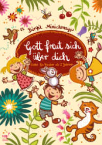 Gott freut sich über dich : Lieder für Kinder ab 2 Jahren. Liederheft zur gleichnamigen CD （2016 48 S.  21 cm）
