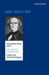 Ausgewählte Werke. Bd.1 Freiheit und Gleichberechtigung Bd.1 （Repräsentative Ausg. 2012. 640 S. 232 mm）