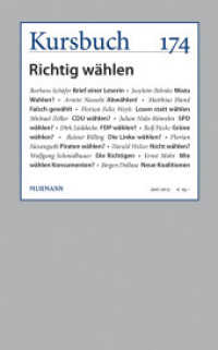 Kursbuch Nr. 174 : Richtig wählen (Kursbuch 174) （2013. 200 S. 22.6 cm）