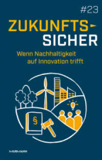 Zukunftssicher #23 : Wenn Nachhaltigkeit auf Innovation trifft （2023. 250 S.）