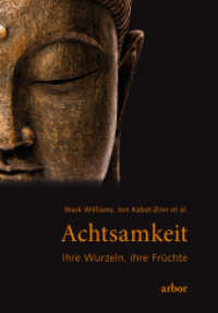Achtsamkeit - Ihre Wurzeln, ihre Früchte （2013. 528 S. 21.5 cm）
