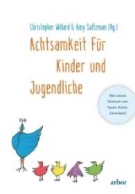 Achtsamkeit für Kinder und Jugendliche （NED. 2017. 704 S. 21.5 cm）