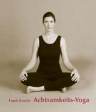 Achtsamkeits - Yoga （Neuausg. 2016. 384 S. 100 Abb. 25,5 cm）