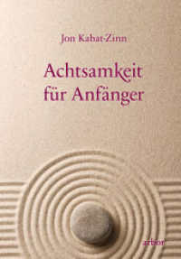 Achtsamkeit für Anfänger, m. 1 Audio : gesprochen von Lienhard Valentin （NED. 2023. 184 S. 150 cm）