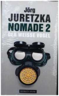 Nomade 2 : Der Weiße Vogel (Nomade 2) （2023. 304 S. 210 mm）