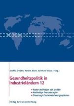 Gesundheitspolitik in Industrieländern Ausg.12 : Im Blickpunkt Kosten 