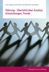 F&uuml;hrung - &Uuml;berblick &uuml;ber Ans&auml;tze, Entwicklungen, Trends （6. Aufl. 2017. 112 S. m. 18 Abb. 270.00 mm）