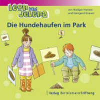 Leon und Jelena - Die Hundehaufen im Park (Leon und Jelena) （7. Aufl. 2017. 32 S. m. zahlr. bunten Bild. 170.00 mm）