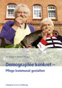 Demographie konkret - Pflege kommunal gestalten （2015. 108 S. 29.7 cm）