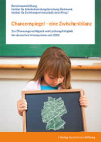 Chancenspiegel - eine Zwischenbilanz : Zur Chancengerechtigkeit und Leistungsfähigkeit der deutschen Schulsysteme seit 2002 （2017. 428 S. 270 mm）