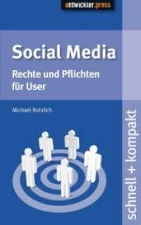 Social Media : Rechte und Pflichten für User (Schnell + kompakt) （2013. 110 S. 16 cm）