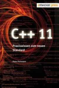 C++11 : Praxiswissen zum neuen Standard （2013. 310 S. 20,6 cm）