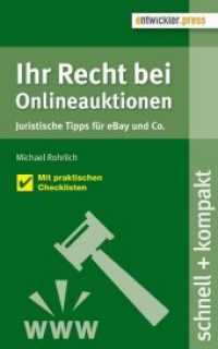 Ihr Recht bei Onlineauktionen : Juristische Tipps für eBay und Co. Mit praktischen Checklisten (Schnell + kompakt) （2014. 103 S. 16 cm）