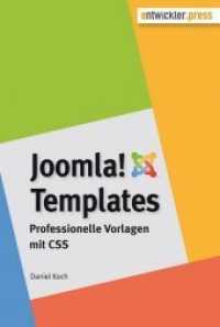 Joomla!-Templates : Professionelle Vorlagen mit CSS （2015. 114 S. m. Abb. 20.8 cm）