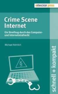 Crime Scene Internet : Ein Streifzug durch das Computer- und Internetstrafrecht (Schnell + kompakt) （2015. 102 S. 20.8 cm）