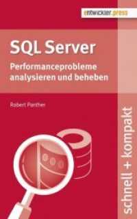 SQL Server : Performanceprobleme analysieren und beheben (Schnell + kompakt) （2016. 132 S. 16 cm）