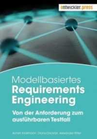 Modellbasiertes Requirements Engineering : Von der Anforderung zum ausführbaren Testfall （2017. 224 S. 24 cm）