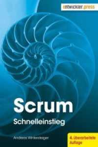 Scrum : Schnelleinstieg （4., überarb. Aufl. 2019. 258 S. 20.8 cm）