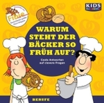 Warum steht der Bäcker so früh auf?, 1 Audio-CD : Coole Antworten auf clevere Fragen: Berufe. 50 Min. (CD Wissen, Junior) （2011. 142 x 125 mm）