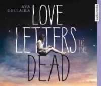 Love Letters to the Dead, 5 Audio-CD : 370 Min. （2015. 12.5 x 14 cm）