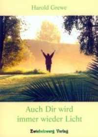 Auch Dir wird immer wieder Licht （2011. 68 S. m. Illustr. 210 mm）